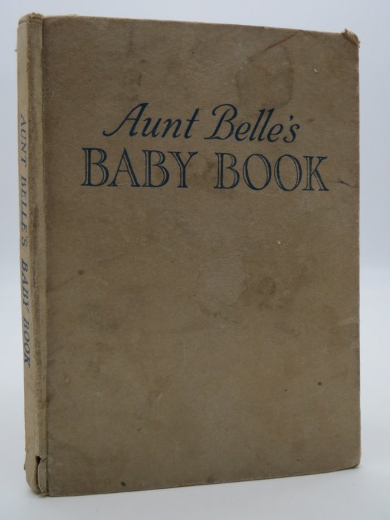 Image for AUNT BELLE'S BABY BOOK AUNT BELLE'S BABY BOOK