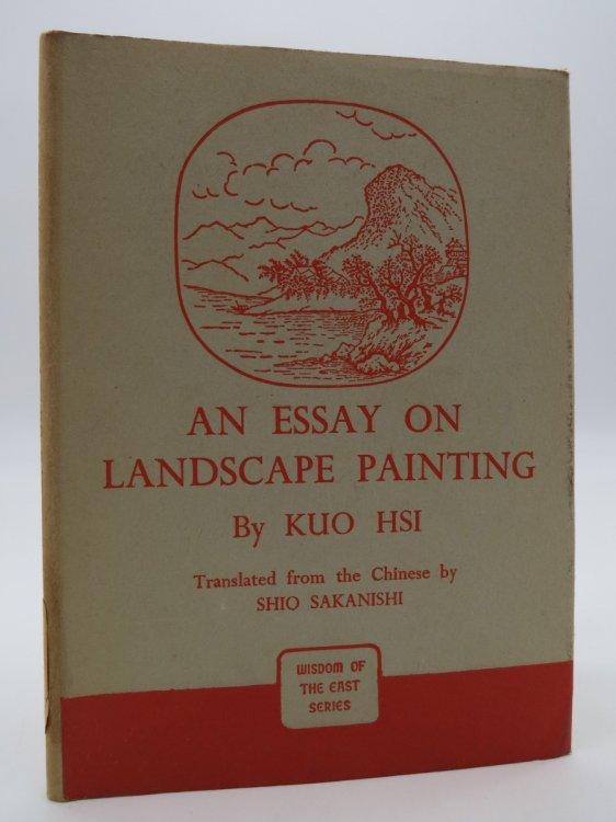 AN ESSAY ON LANDSCAPE PAINTING; (DJ Protected by a Brand New, Clear, Acid-Free Mylar Cover)