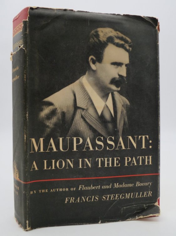 MAUPASSANT; A Lion in the Path (DJ Protected by a Brand New, Clear, Acid-Free Mylar Cover)