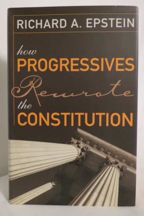 Image for HOW PROGRESSIVES REWROTE THE CONSTITUTION (DJ protected by a clear, acid-free mylar cover) HOW PROGRESSIVES REWROTE THE CONSTITUTION (DJ protected by a clear, acid-free mylar cover)