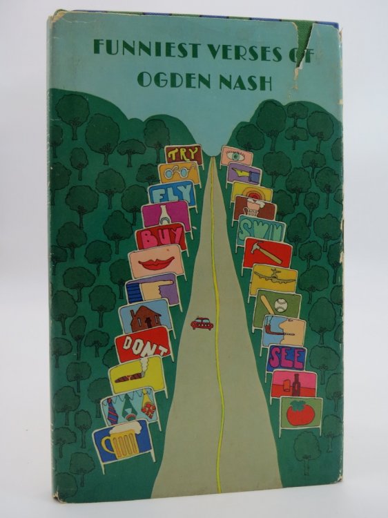 FUNNIEST VERSES OF OGDEN NASH; (DJ Protected by a Brand New, Clear, Acid-Free Mylar Cover)