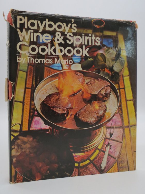 PLAYBOY'S WINE & SPIRITS COOKBOOK; (DJ Protected by a Brand New, Clear, Acid-Free Mylar Cover)