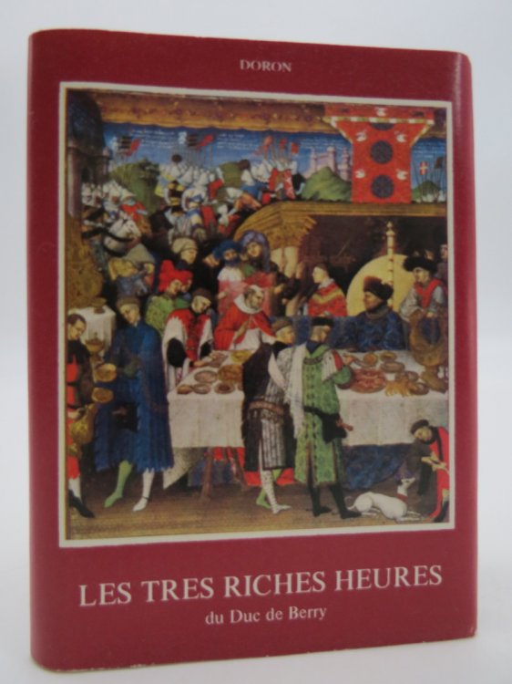 LES TRES RICHES HEURES DU DUC DE BERRY (POCKET SIZE) ; (DJ Protected by a Brand New, Clear, Acid-Free Mylar Cover)