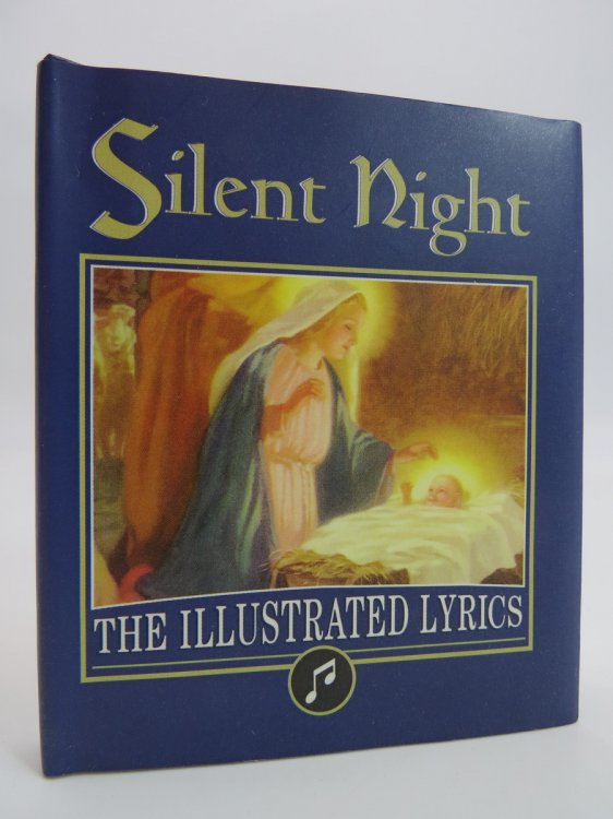 SILENT NIGHT (MACRO MINIATURE BOOK) ; The Illustrated Lyrics (DJ Protected by a Brand New, Clear, Acid-Free Mylar Cover)