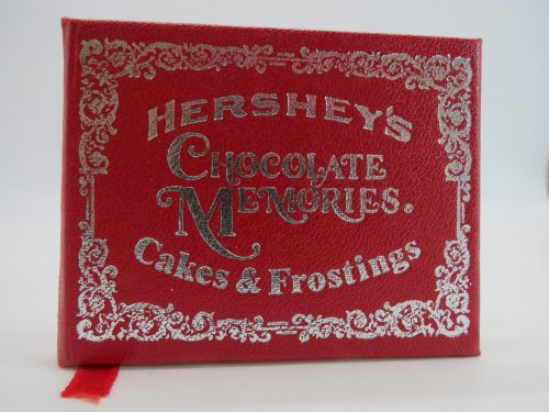 HERSHEY'S CHOCOLATE MEMORIES (MACRO MINIATURE BOOK) ; Cakes & Frostings
