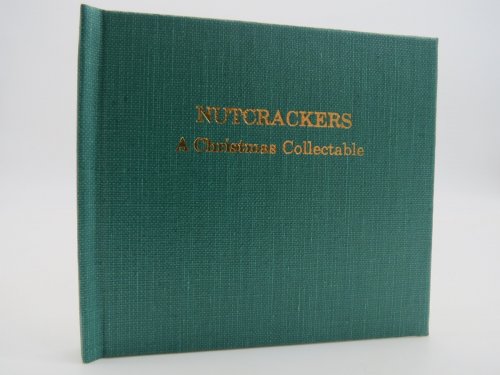 NUTCRACKERS (MINIATURE BOOK) ; A Christmas Collectible