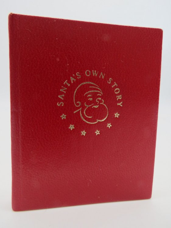 SANTA'S OWN STORY OF HIS MANYLIVES AS HE TOLD IT TO E. WILLIS JONES (MINIATURE BOOK)
