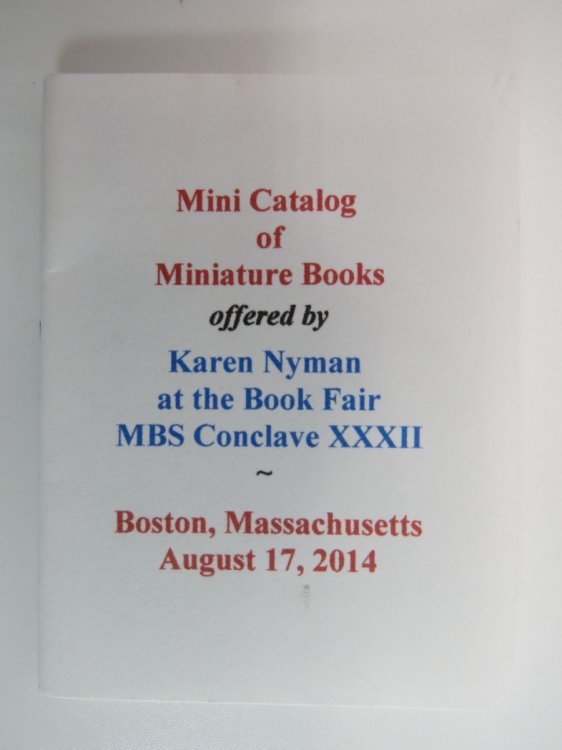 MINI CATALOG OF MINIATURE BOOKS (MINIATURE BOOK) ; Offered by Karen Nyman At the Book Fair MBS Conclave XXXII