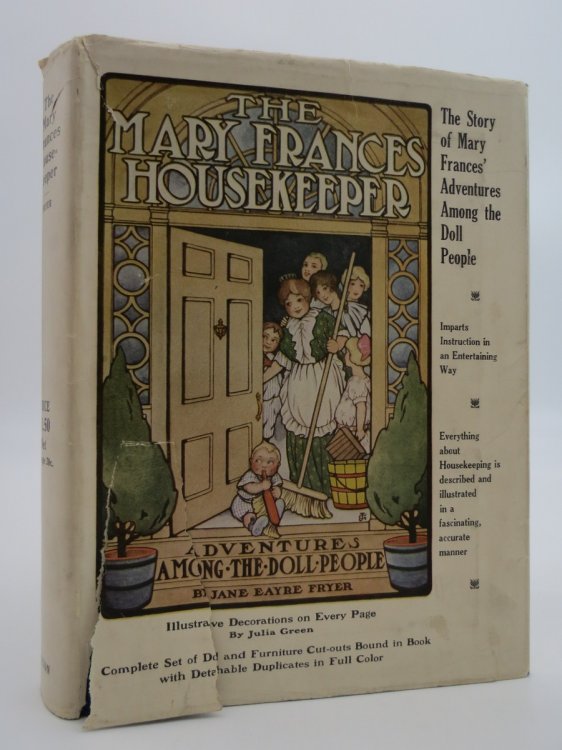 THE MARY FRANCES HOUSEKEEPER; ; Or, Adventures Among the Doll People, (DJ Protected by a Brand New, Clear, Acid-Free Mylar Cover)