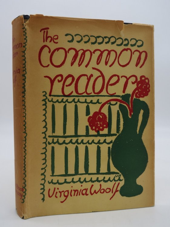 THE COMMON READER; (DJ Protected by a Brand New, Clear, Acid-Free Mylar Cover)