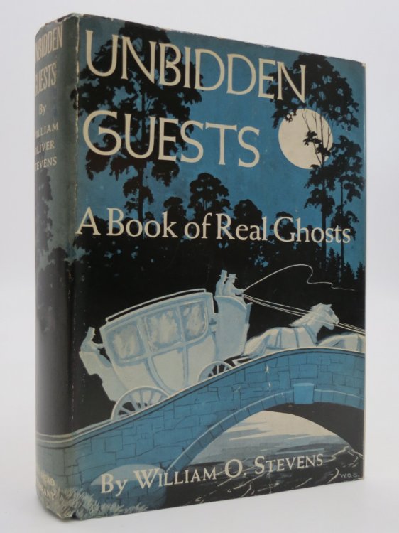 UNBIDDEN GUESTS; A Book of Real Ghosts (DJ Protected by a Brand New, Clear, Acid-Free Mylar Cover)