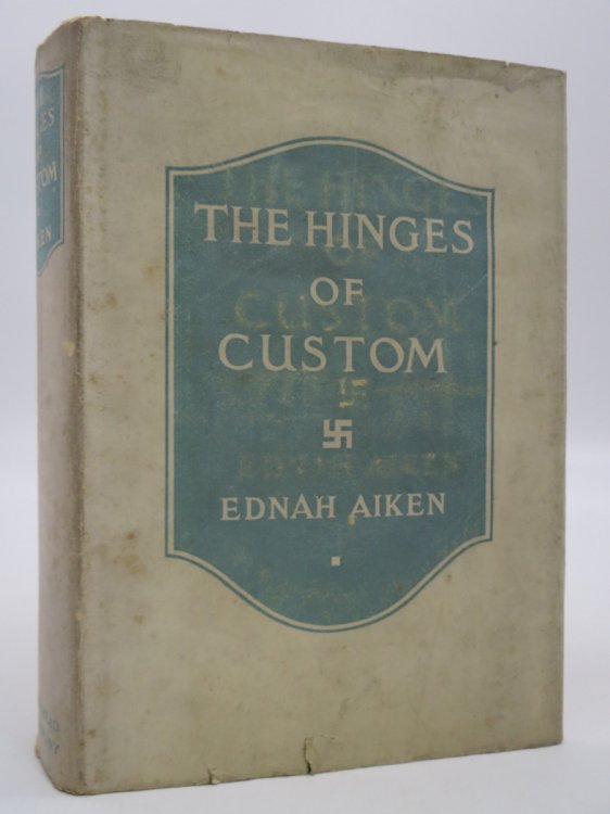 THE HINGES OF CUSTOM; (DJ Protected by a Brand New, Clear, Acid-Free Mylar Cover)
