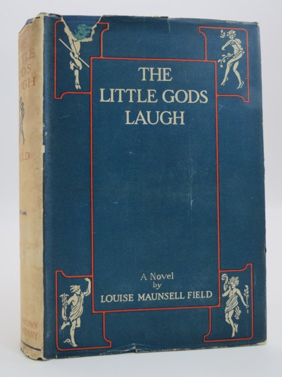 LITTLE GODS LAUGH (ART NOUVEAU DECO DUST JACKET) ; (DJ Protected by a Brand New, Clear, Acid-Free Mylar Cover)
