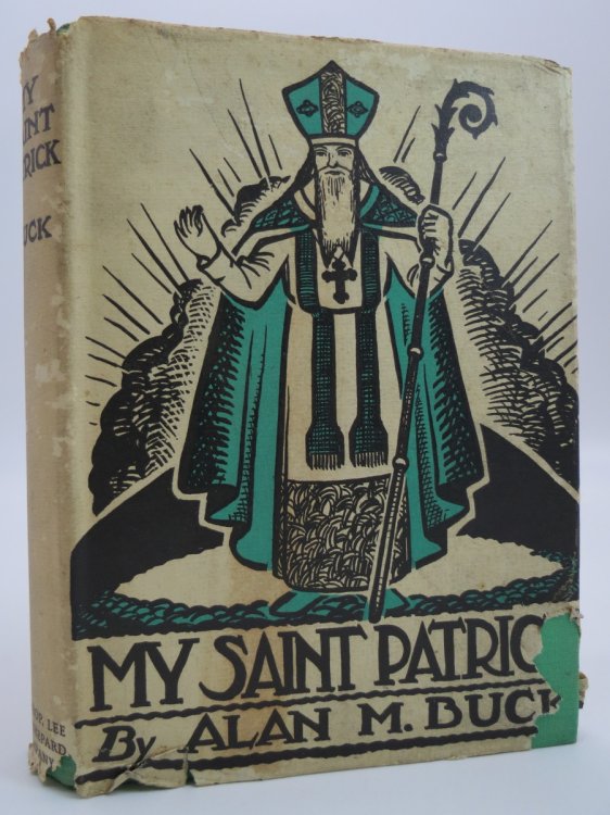 MY SAINT PATRICK (ART DECO DUST JACKET) ; (DJ Protected by a Brand New, Clear, Acid-Free Mylar Cover)