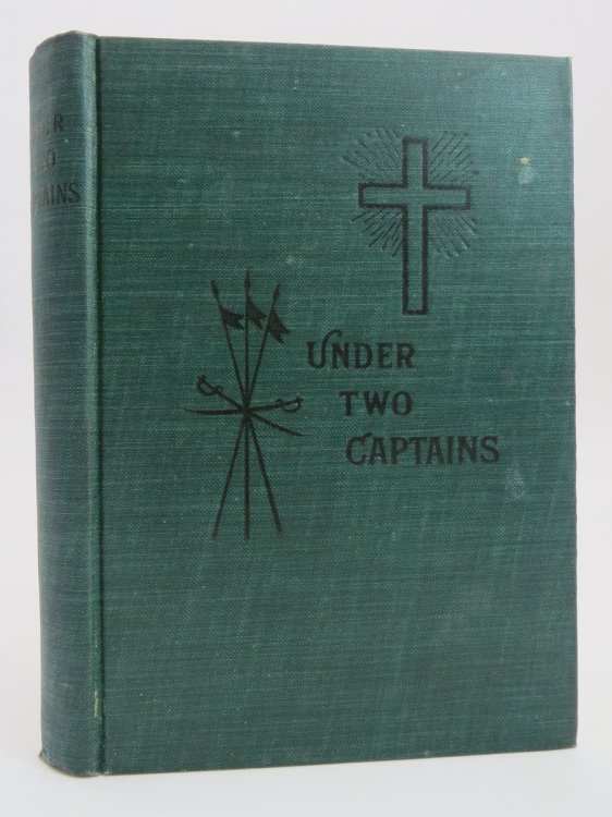 UNDER TWO CAPTAINS; A Romance of History