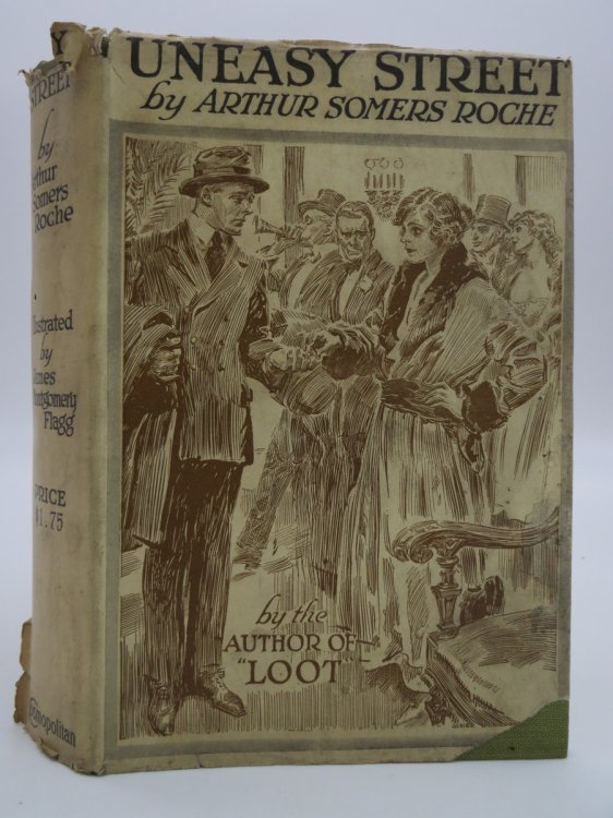 UNEASY STREET (JAMES MONTGOMERY FLAGG ART DECO DUST JACKET) ; (DJ Protected by a Brand New, Clear, Acid-Free Mylar Cover)
