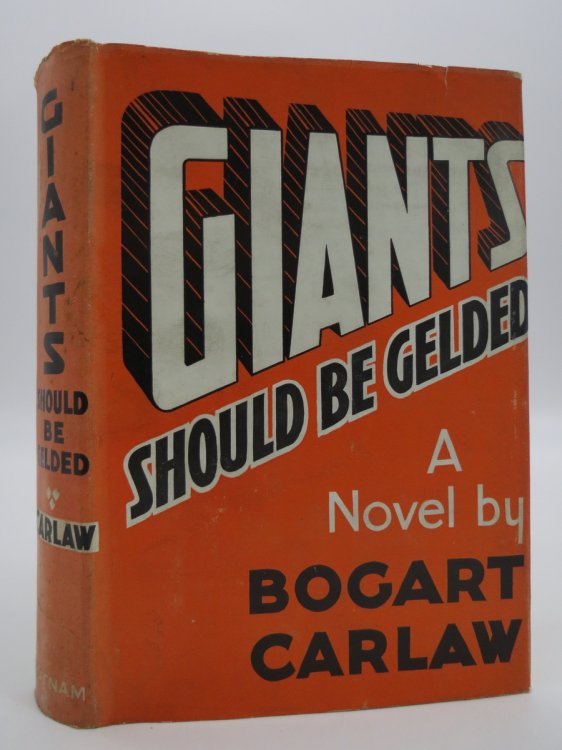 GIANTS SHOULD BE GELDED; (DJ Protected by a Brand New, Clear, Acid-Free Mylar Cover)