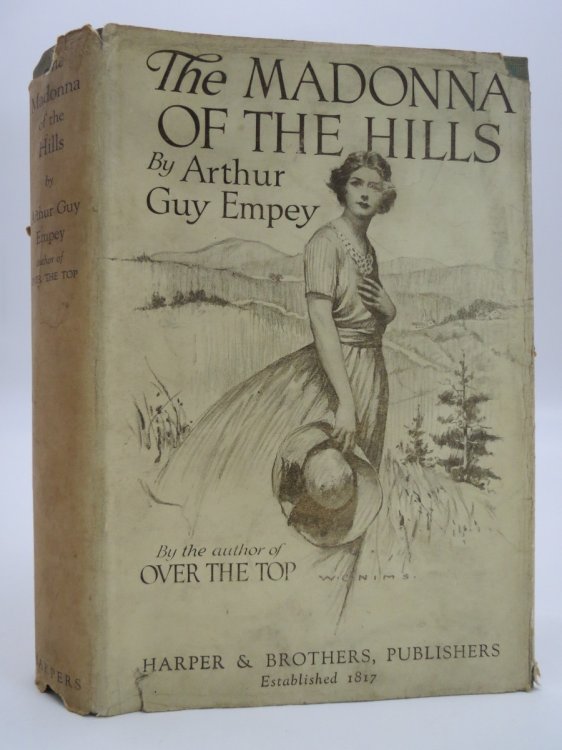 THE MADONNA OF THE HILLS (W. C. NIMS ART DECO DUST JACKET) ; (DJ Protected by a Brand New, Clear, Acid-Free Mylar Cover)