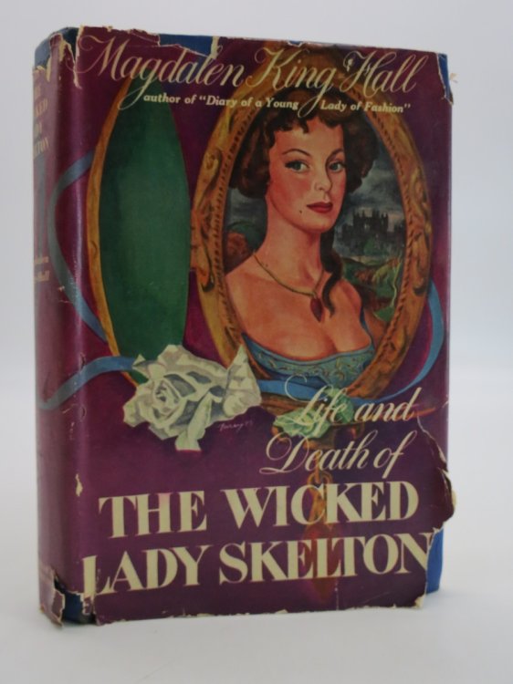 LIFE AND DEATH OF THE WICKED LADY SKELTON; (DJ Protected by a Brand New, Clear, Acid-Free Mylar Cover)