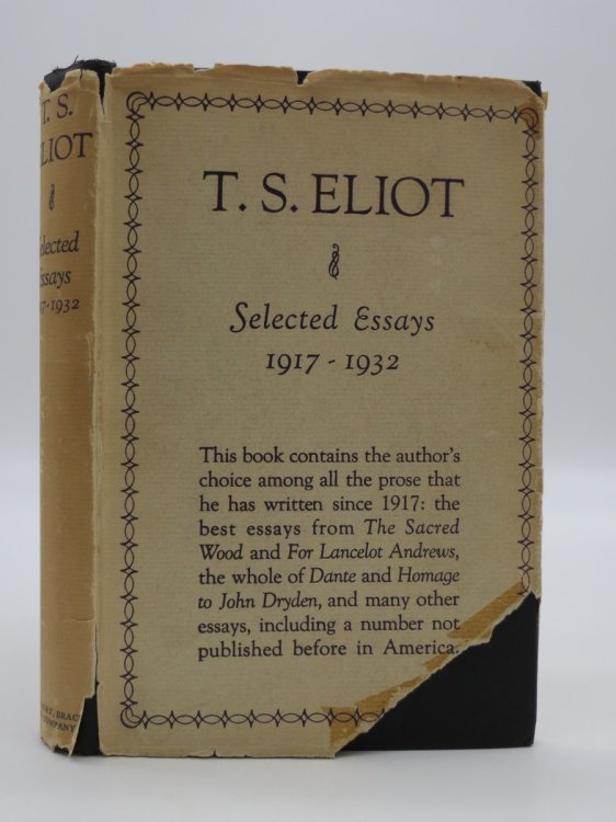 SELECTED ESSAYS; 1917-1932 (DJ Protected by a Brand New, Clear, Acid-Free Mylar Cover)