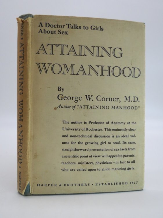 ATTAINING WOMANHOOD; A Doctor Talks to Girls about Sex (DJ Protected by a Brand New, Clear, Acid-Free Mylar Cover)