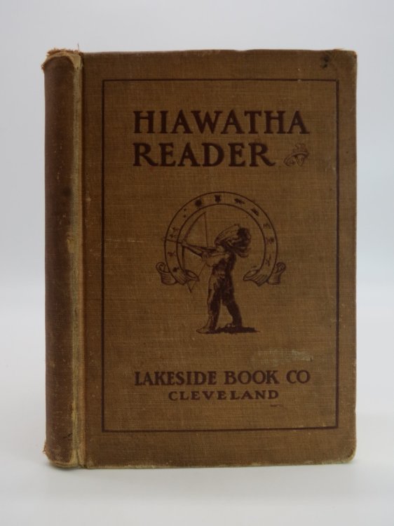 Image for HIAWATHA READER; Being Longfellow's HIAWATHA READER; Being Longfellow's
