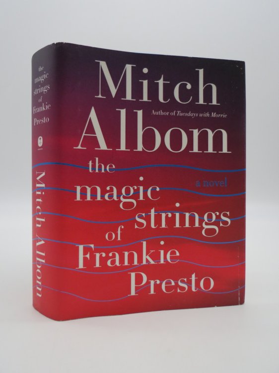 THE MAGIC STRINGS OF FRANKIE PRESTO; A Novel (DJ Protected by a Brand New, Clear, Acid-Free Mylar Cover)
