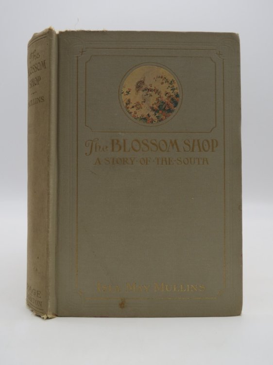 THE BLOSSOM SHOP; A Story of the South