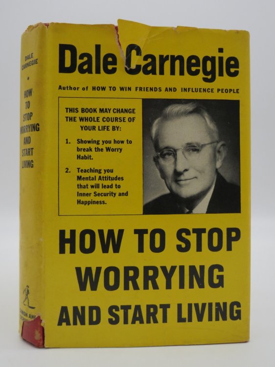 HOW TO STOP WORRYING AND START LIVING; (DJ protected by clear, acid-free mylar cover)