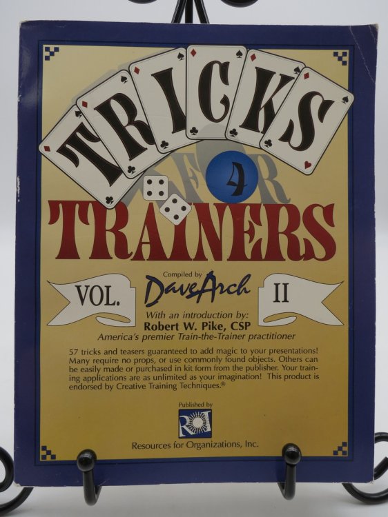 TRICKS FOR TRAINERS II (VOLUME 2) ; 57 More Tricks and Teasers Guaranteed to Add Magic to Your Presentations