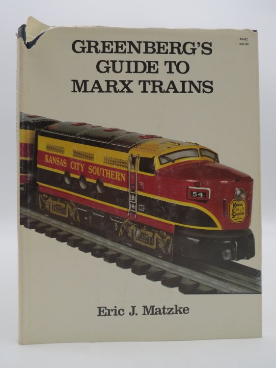 GREENBERG'S GUIDE TO MARX TRAINS; (DJ Protected by a Brand New, Clear, Acid-Free Mylar Cover)