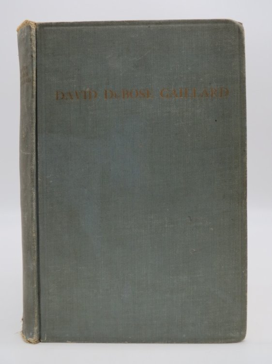 DAVID DUBOSE GAILLARD; A Memorial