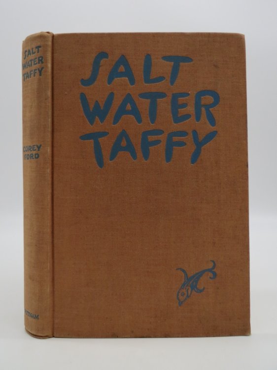 SALT WATER TAFFY OR, TWENTY THOUSAND LEAGUES AWAY FROM THE SEA; The Almost Incredible Autobiography of Capt. Ezra Triplett's Seafaring Daughter