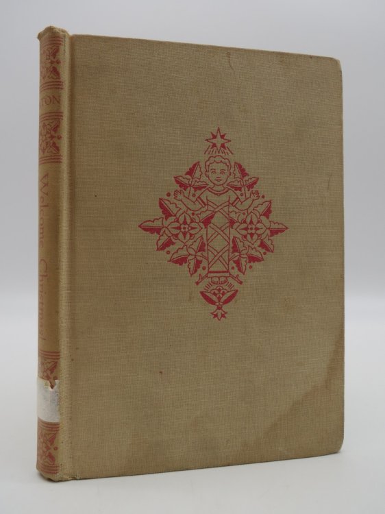 WELCOME CHRISTMAS! ; A Garland of Poems