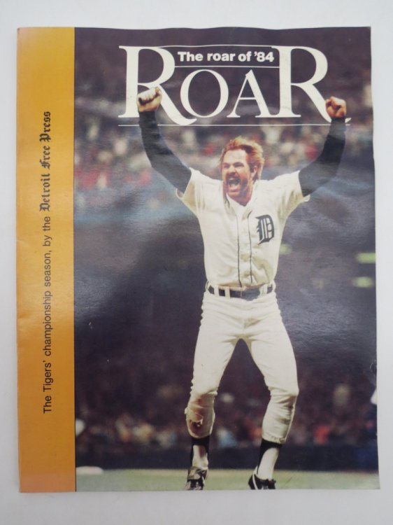 THE ROAR OF '84; The Tigers' Championship Season