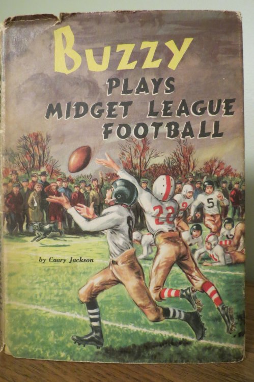 BUZZY PLAYS MIDGET LEAGUE FOOTBALL; (DJ protected by clear, acid-free mylar cover)