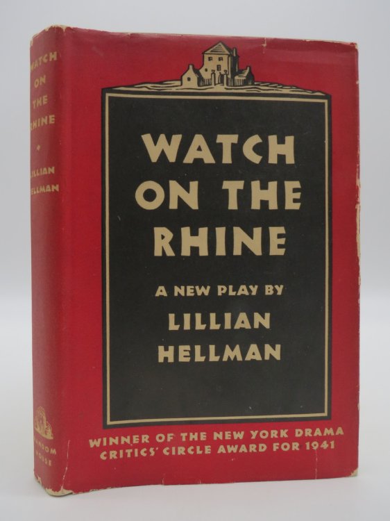 WATCH ON THE RHINE; A New Play (DJ Protected by a Brand New, Clear, Acid-Free Mylar Cover)