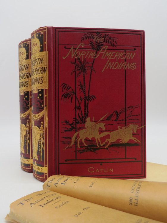 NORTH AMERICAN INDIANS; BEING LETTERS AND NOTES ON THEIR MANNERS, CUSTOMS, AND CONDITIONS, WRITTEN DURING EIGHT YEARS' TRAVEL AMONGST THE WILDEST TRIBES OF INDIANS IN NORTH AMERICA, 1832 - 1839. IN TWO VOLUMES.