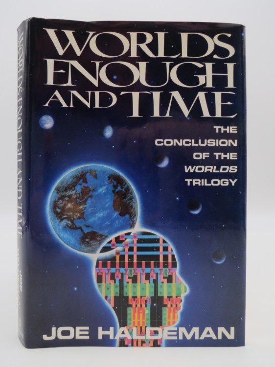 WORLDS ENOUGH AND TIME (SIGNED BY AUTHOR) ; The Conclusion of the Worlds Trilogy (DJ Protected by a Brand New, Clear, Acid-Free Mylar Cover)