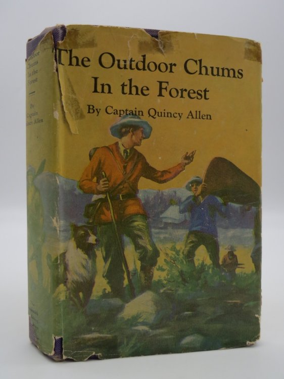 THE OUTDOOR CHUMS IN THE FOREST. ; (DJ Protected by a Brand New, Clear, Acid-Free Mylar Cover)