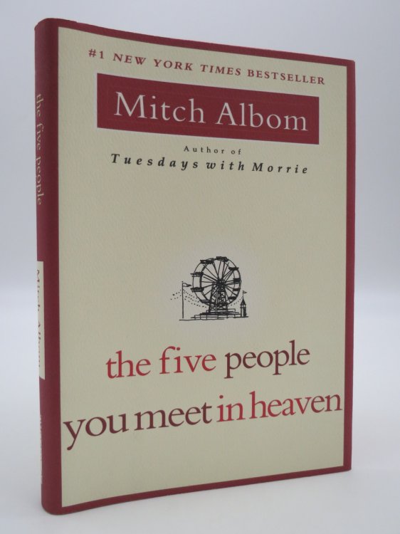 THE FIVE PEOPLE YOU MEET IN HEAVEN (SIGNED BY AUTHOR) ; (DJ Protected by a Brand New, Clear, Acid-Free Mylar Cover)