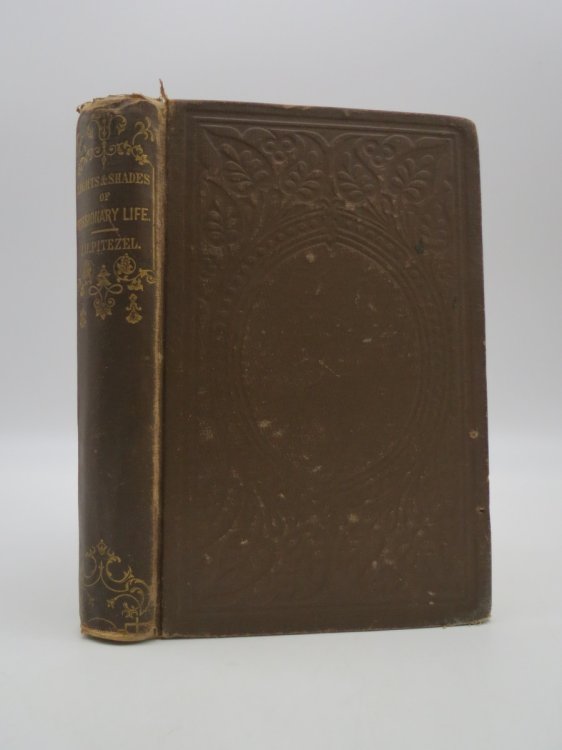 LIGHTS AND SHADES OF MISSIONARY LIFE; Containing Travels, Sketches, Incidents, and Missionary Efforts, During Nine Years Spent in the Region of Lake Superior