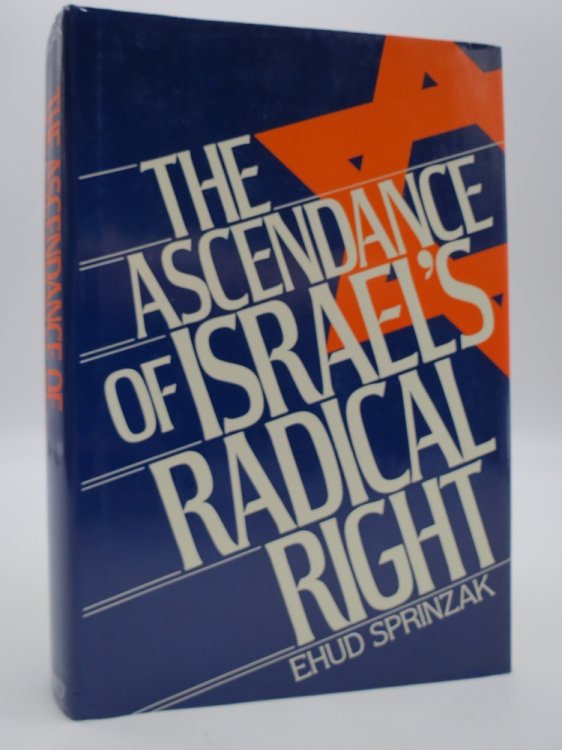 Image for THE ASCENDANCE OF ISRAEL'S RADICAL RIGHT THE ASCENDANCE OF ISRAEL'S RADICAL RIGHT