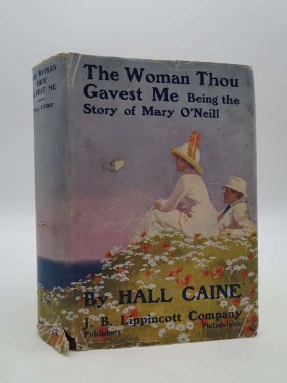 THE WOMAN THOU GAVEST ME; Being the Story of Mary O'Neill