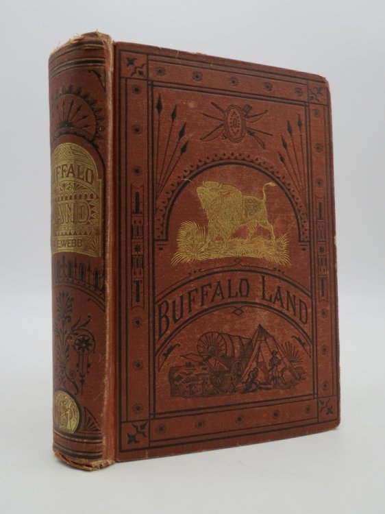 BUFFALO LAND; An Authentic Account of the Discoveries, Adventures, and Mishaps of a Scientific and Sporting Party in the Wild West ; with Graphic Descriptions of the Country, the Red Man , Hunting the Buffalo, Antelope, Elk, and Wild Turkey, Etc., Etc. ; the Appendix