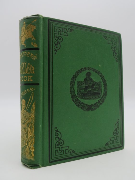 THE PARLOR BOOK; A Choice Selection of Interesting and Instructive Reading