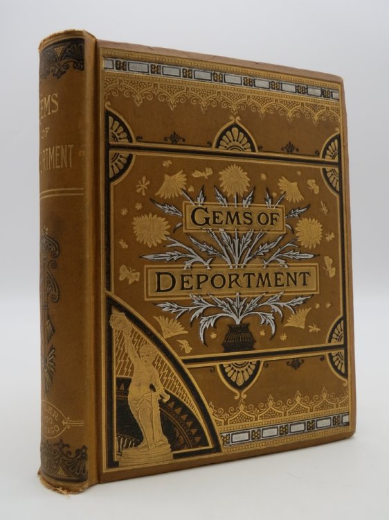 GEMS OF DEPORTMENT AND HINTS OF ETIQUETTE; A Manual of Instruction for the Home