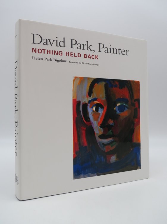 Image for DAVID PARK, PAINTER; Nothing Held Back DAVID PARK, PAINTER; Nothing Held Back