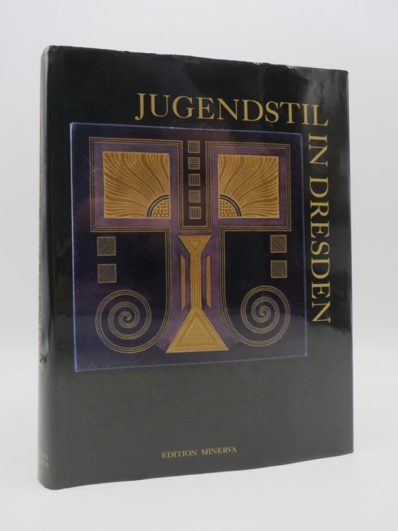 Image for JUGENDSTIL IN DRESDEN; Aufbruch in Die Moderne JUGENDSTIL IN DRESDEN; Aufbruch in Die Moderne