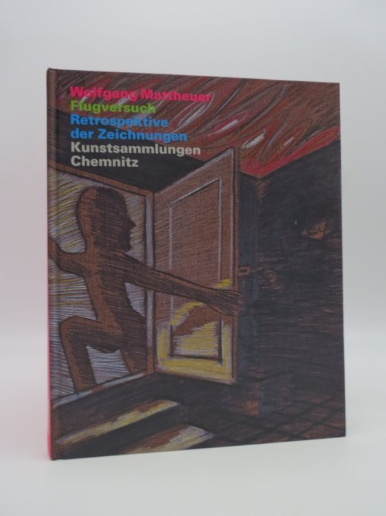 Image for WOLFGANG MATTHEUER; FLUGVERSUCH -- RETROSPEKTIVE DER ZEICHNUNGEN WOLFGANG MATTHEUER; FLUGVERSUCH -- RETROSPEKTIVE DER ZEICHNUNGEN